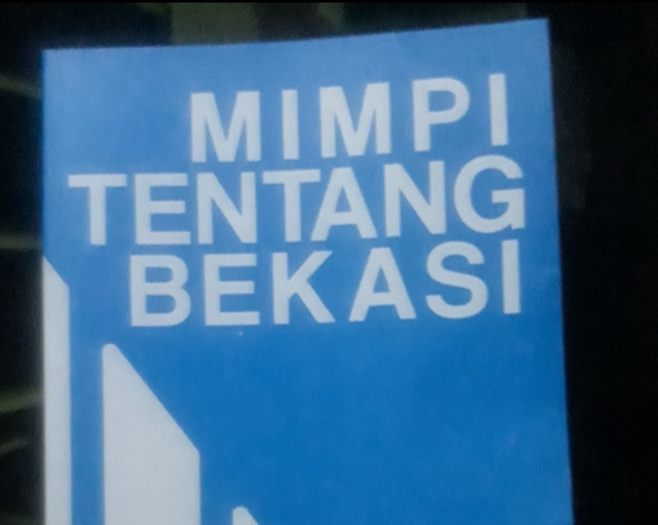 Bekasi, Antara Harapan dan Kenyataan