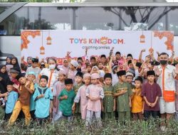 Toys Kingdom Berbagi Kebahagiaan Bersama Anak Yatim dan Duafa