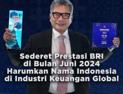 Harumkan Nama Indonesia di Industri Keuangan Global, Ini Sederet Penghargaan Internasional yang Diperoleh BRI Sepanjang Juni 2024