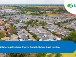 BPJS Ketenagakerjaan Siap Bantu Pekerja Punya Hunian