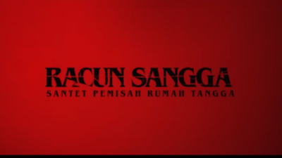 Sinopsis Racun Sangga, Film yang Diangkat dari Kisah Nyata Santet Kalimantan Pemisah Rumah Tangga