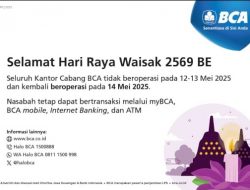 Jadwal Operasional BCA Selama Libur dan Cuti Bersama Hari Raya Waisak 2025