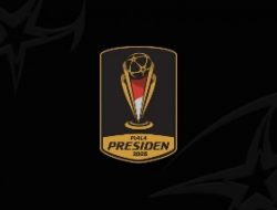 Piala Presiden 2025 Mulai, Ini Jadwal Pertandingannya