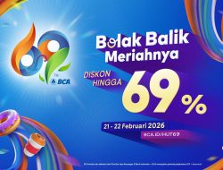 Rayakan HUT ke-69, BCA Tebar Promo dan Diskon Spesial Hingga 69% untuk Nasabah